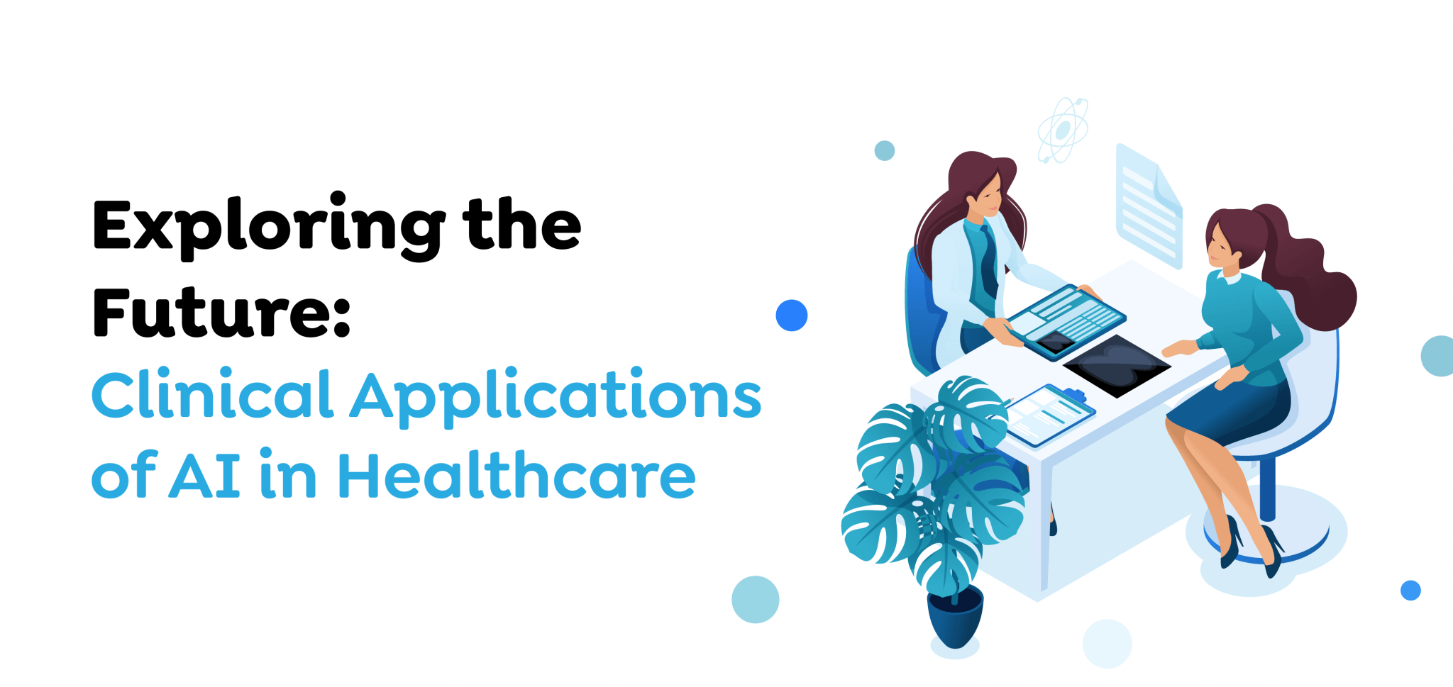 Exploring-the-Future-Clinical-Applications-of-AI-in-Healthcare