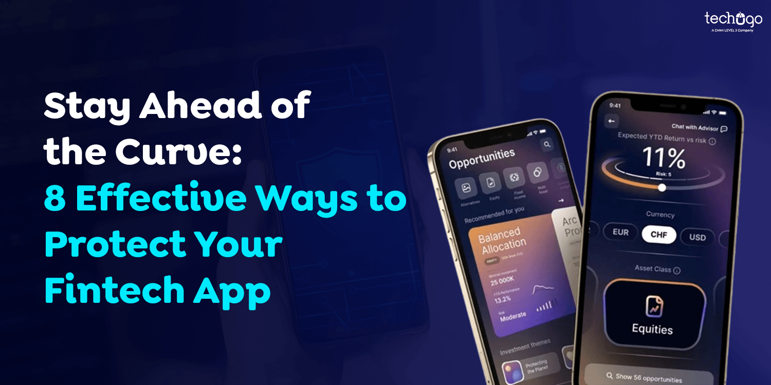 Stay Ahead of the Curve 8 Effective Ways to Protect Your Fintech App