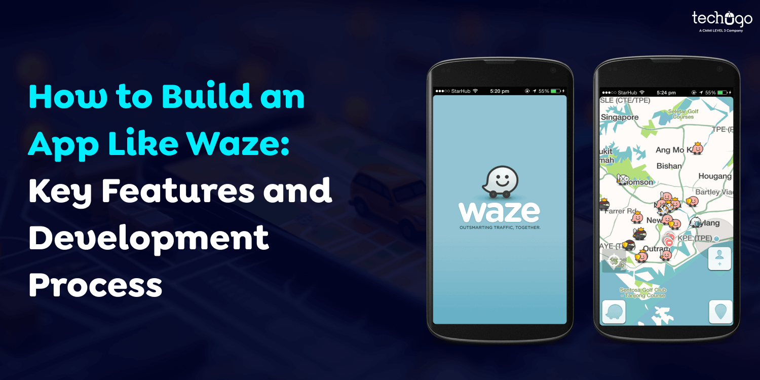 How-to-Build-an-App-Like-Waze_-Key-Features-and-Development-Process