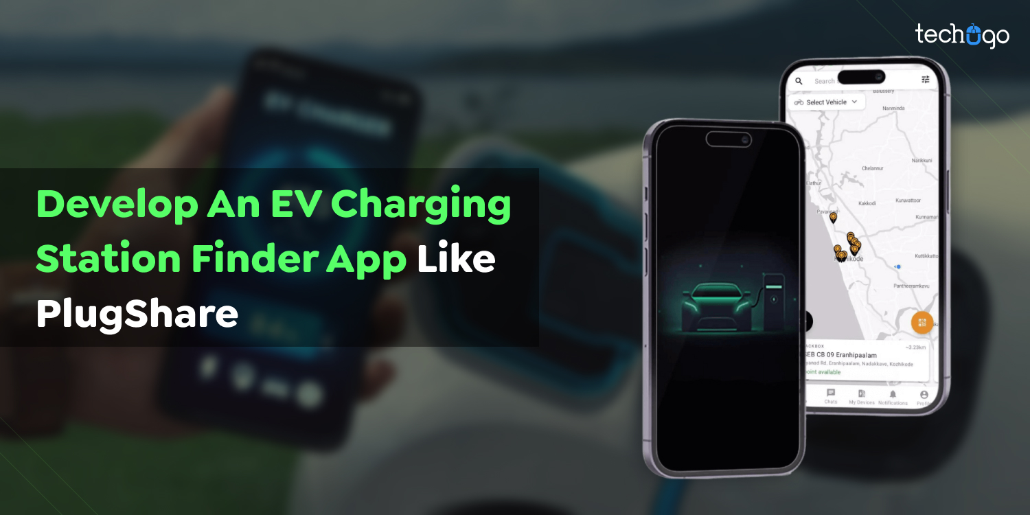 Develop An EV Charging Station Finder App Like PlugShare